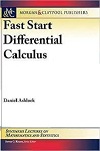 Fast Start Differential Calculus by Daniel Ashlock, Steven Krantz